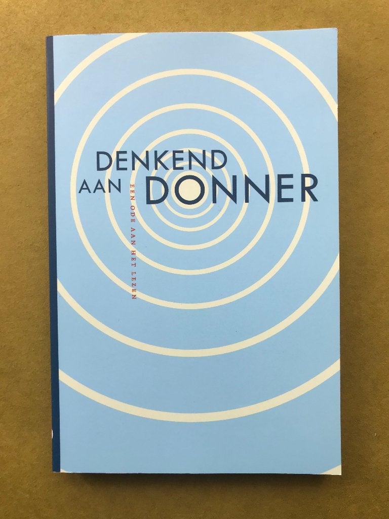 Denkend aan Donner / Een ode aan het lezen, Diverse auteurs, Ophalen of Verzenden, Zo goed als nieuw, Nederland
