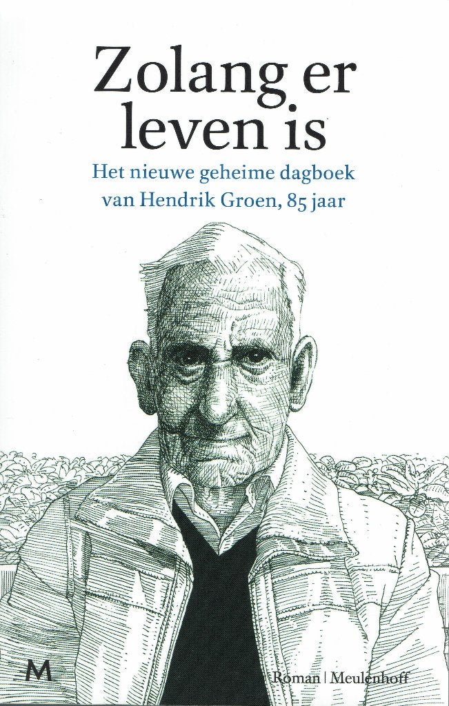 Hendrik Groen – Zolang er leven is., Boeken, Ophalen of Verzenden, Gelezen, Nederland