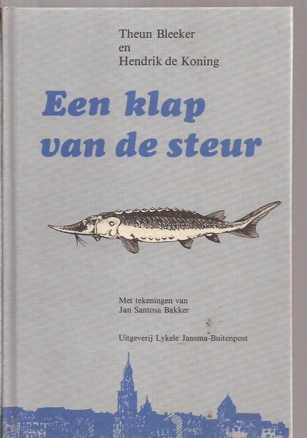 BLEEKER, TH. & HENK de KONING - Een Klap Van De Steur, Ophalen of Verzenden, Meerdere auteurs, 20e eeuw of later, Gelezen