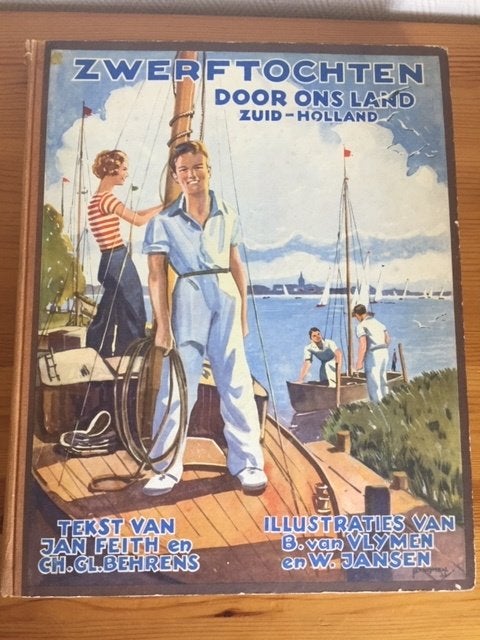 Zwerftochten door ons land – Zuid Holland, Boeken, Prentenboeken en Plaatjesalbums, Verzenden, Gelezen, Feith en Behrens, Plaatjesalbum