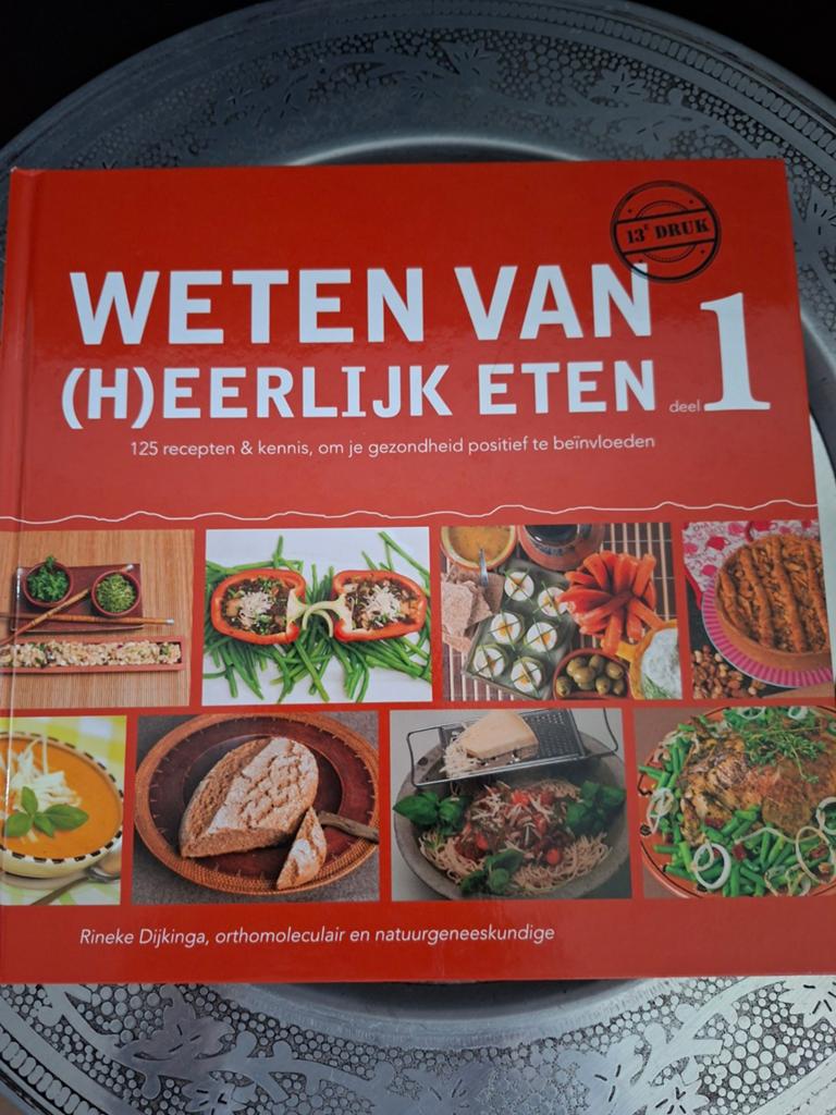 Rineke Dijkinga - Weten van (h)eerlijk Eten deel 1, Boeken, Kookboeken, Ophalen of Verzenden, Gezond koken, Gelezen, Rineke Dijkinga