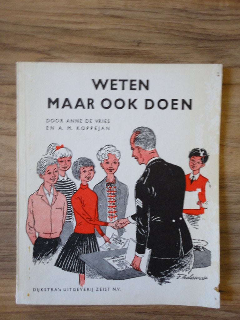 Weten maar ook doen. Deeltje 5, Boeken, Gelezen, Non-fictie, Anne de Vries en A.M. Koppejan, Ophalen of Verzenden