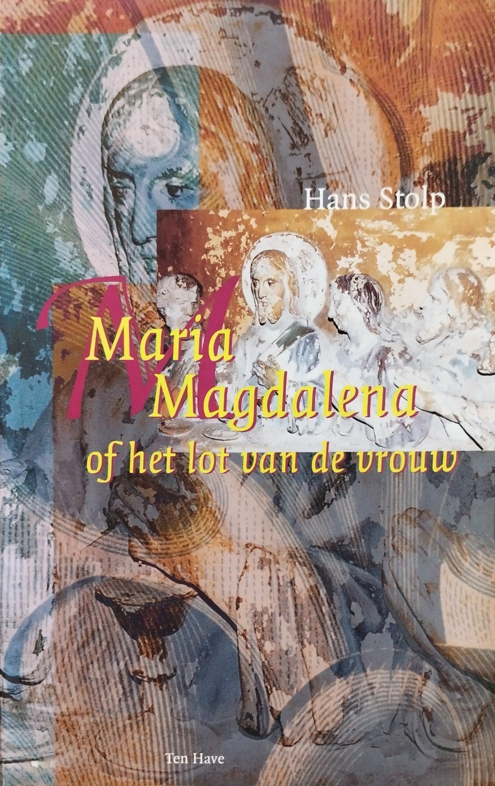 Maria Magdalena of het lot van de vrouw - Hans Stolp, Boeken, Achtergrond en Informatie, Spiritualiteit algemeen, Ophalen of Verzenden