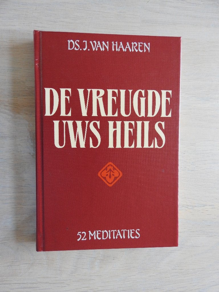 Ds. J. van Haaren - De vreugde Uws heils - 52 Meditaties, Ophalen of Verzenden, Zo goed als nieuw