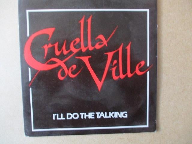 s5746 cruella de ville - ill do the talking, Cd's en Dvd's, Ophalen, Gebruikt, Overige genres, 7 inch