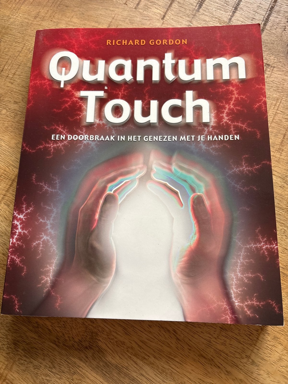 Quantum Touch - Richard Gordon (Z.G.A.N.), Ophalen of Verzenden, Zo goed als nieuw, Kruiden en Alternatief