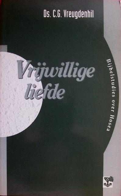 ds. C.G. Vreugdenhil - Vrijwillige liefde (HOSEA), Ophalen of Verzenden, Gelezen, Christendom | Katholiek