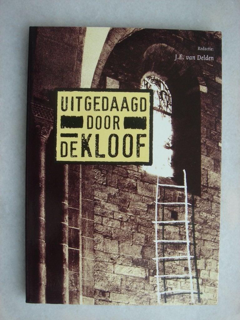 Uitgedaagd door de Kloof – J.E. van Delden, Ophalen of Verzenden, Zo goed als nieuw, J.E. van Delden