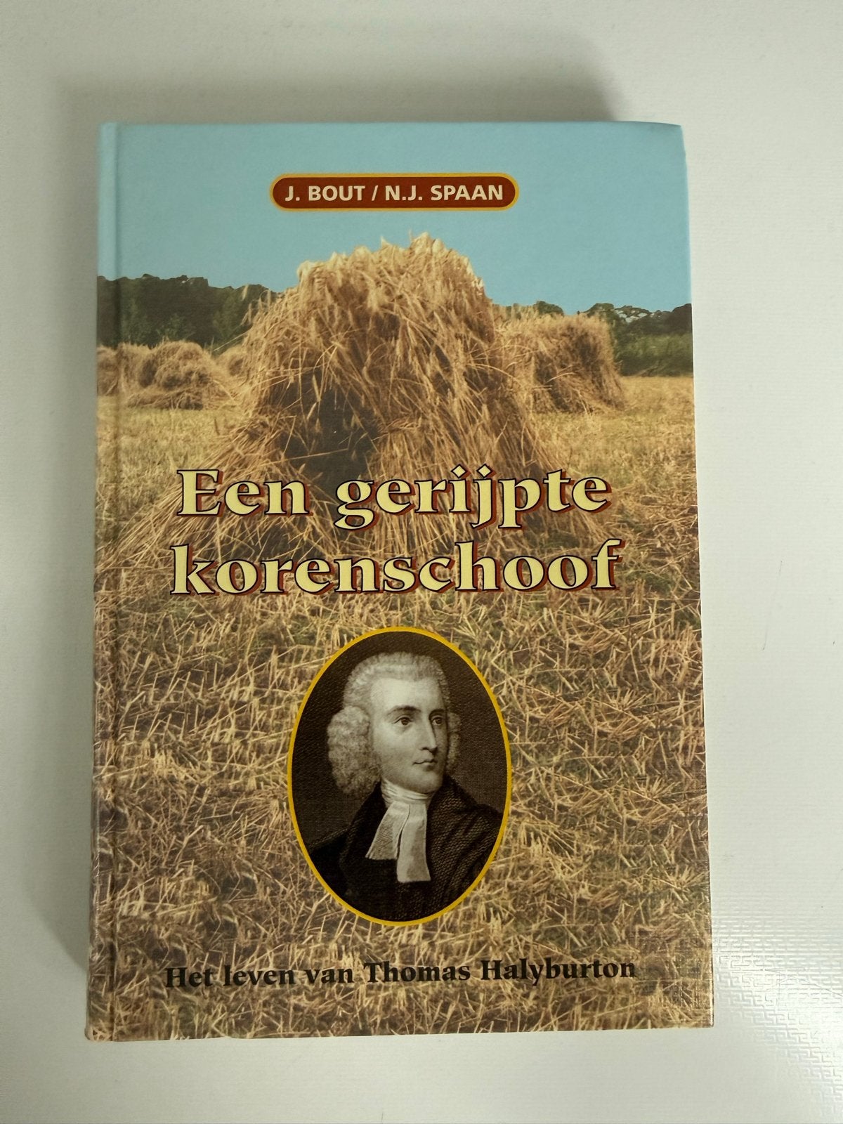 Een gerijpte korenschoof - Het leven van Thomas Halyburton, Ophalen of Verzenden, Zo goed als nieuw, Religie