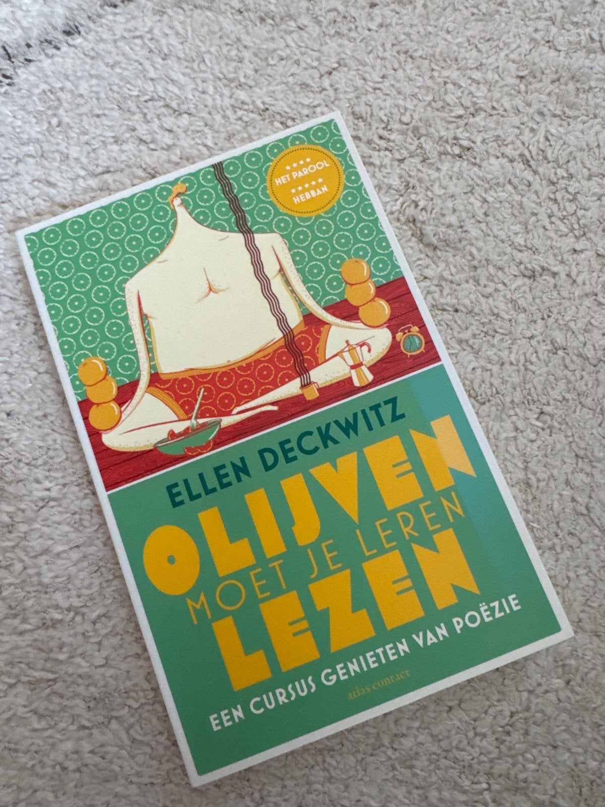 Olijven moet je leren lezen - Ellen Deckwitz (Poëzie), Ophalen of Verzenden, Zo goed als nieuw, Eén auteur