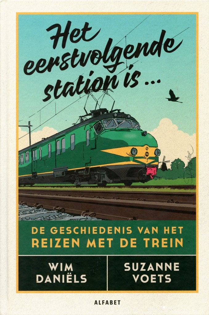 Het eerstvolgende station is... - Geschiedenis van de trein, Verzamelen, Ophalen of Verzenden, Zo goed als nieuw, Trein, Boek of Tijdschrift