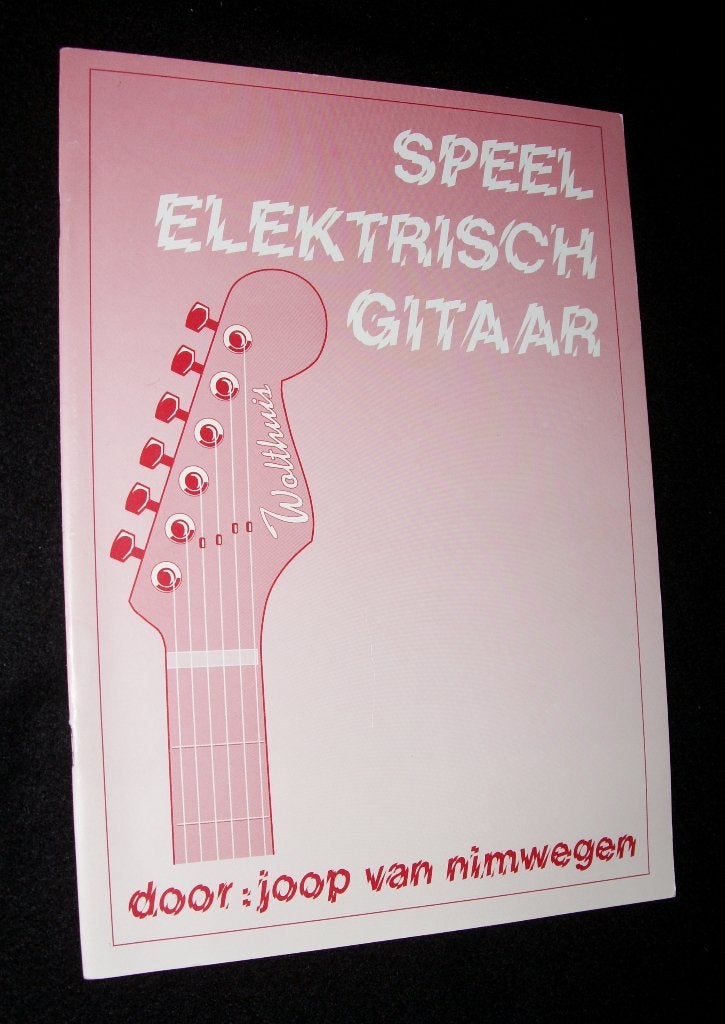 Joop van Nimwegen - Speel Elektrisch Gitaar - Voor Gitariste, Gitaar, Les of Cursus, Ophalen of Verzenden, Zo goed als nieuw