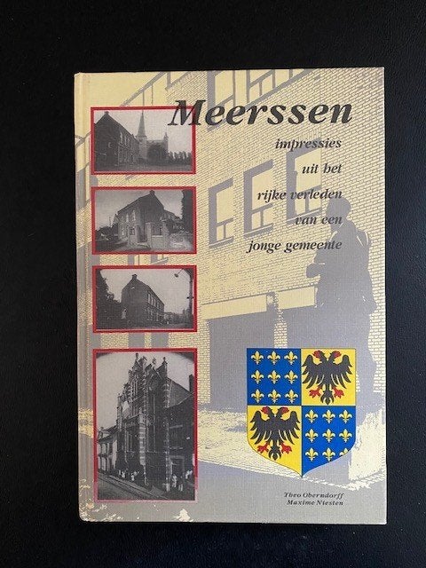 Meerssen: Impressies uit het rijke verleden, 20e eeuw of later, Theo Oberndorff, Maxime Niesten, Ophalen of Verzenden, Zo goed als nieuw
