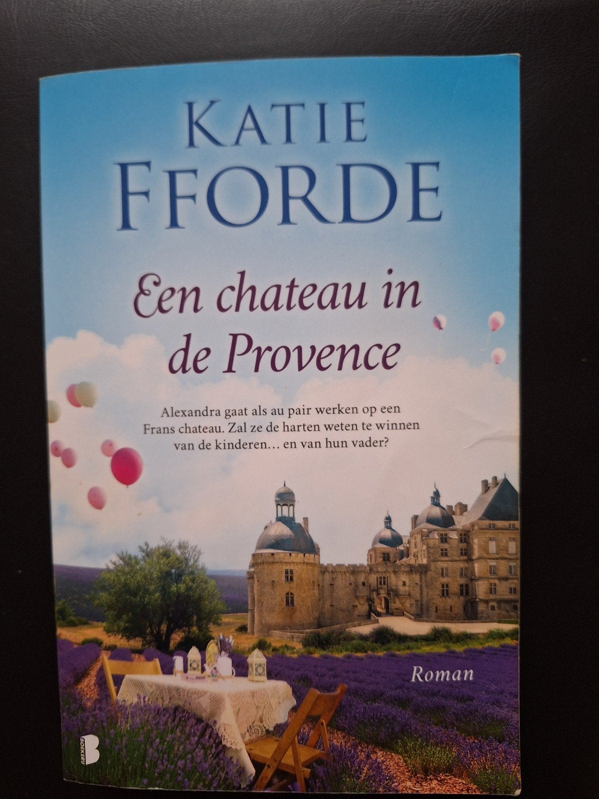 Katie Fforde - Een kasteel in de Provence (Roman), Ophalen of Verzenden, Zo goed als nieuw, Katie Fforde, Nederland