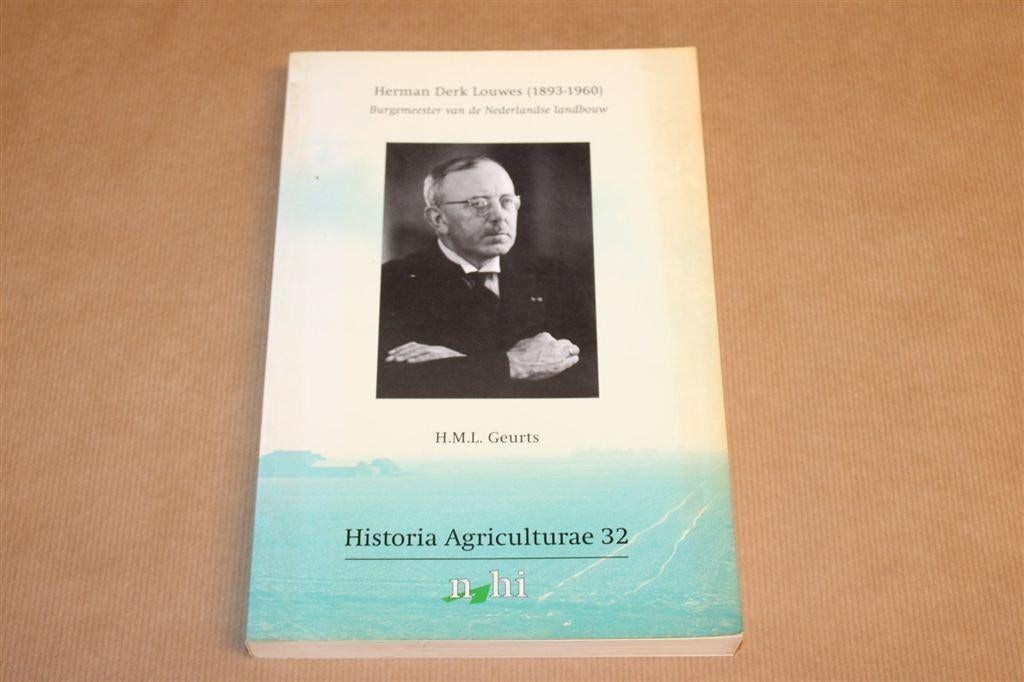 Herman Derk Louwes — Biografie Nederlandse Landbouw 372p, Ophalen of Verzenden, Gelezen, Nederland