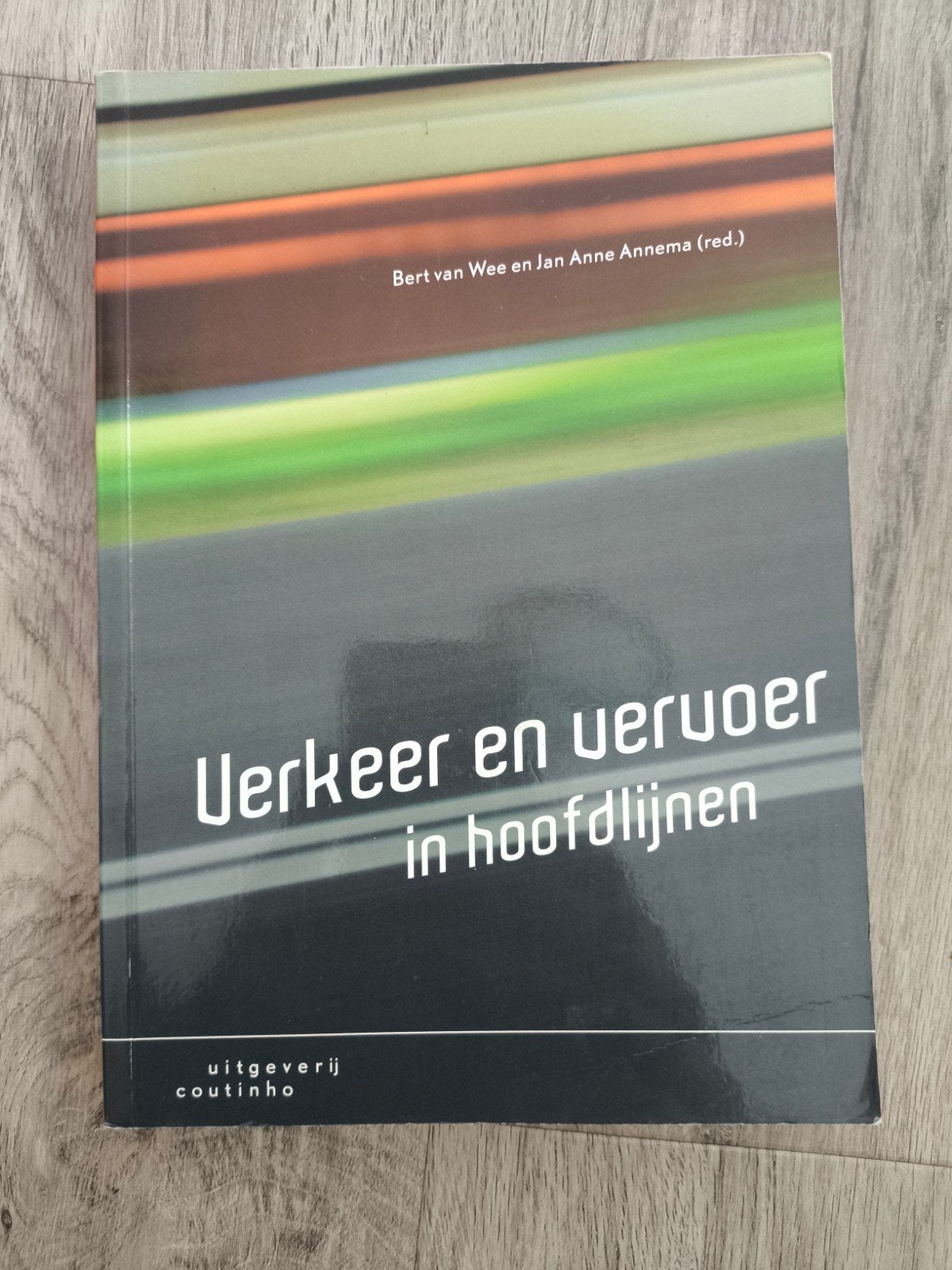 Verkeer en vervoer in hoofdlijnen, Bert van Wee en Jan Anne Annema (red.), Zo goed als nieuw, Beta, HBO