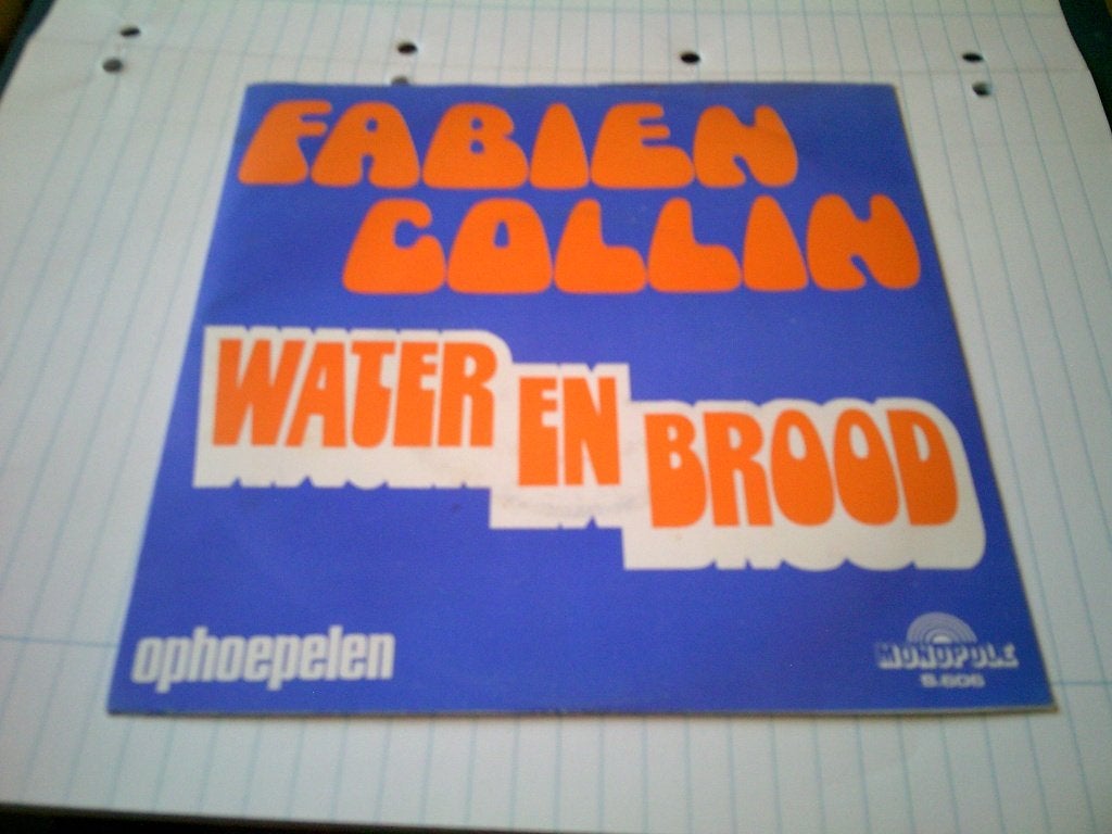 FABIEN COLLIN WATER EN BROOD - OPHOEPELEN, 7 inch, Ophalen of Verzenden, Levenslied of Smartlap, Fotohoes