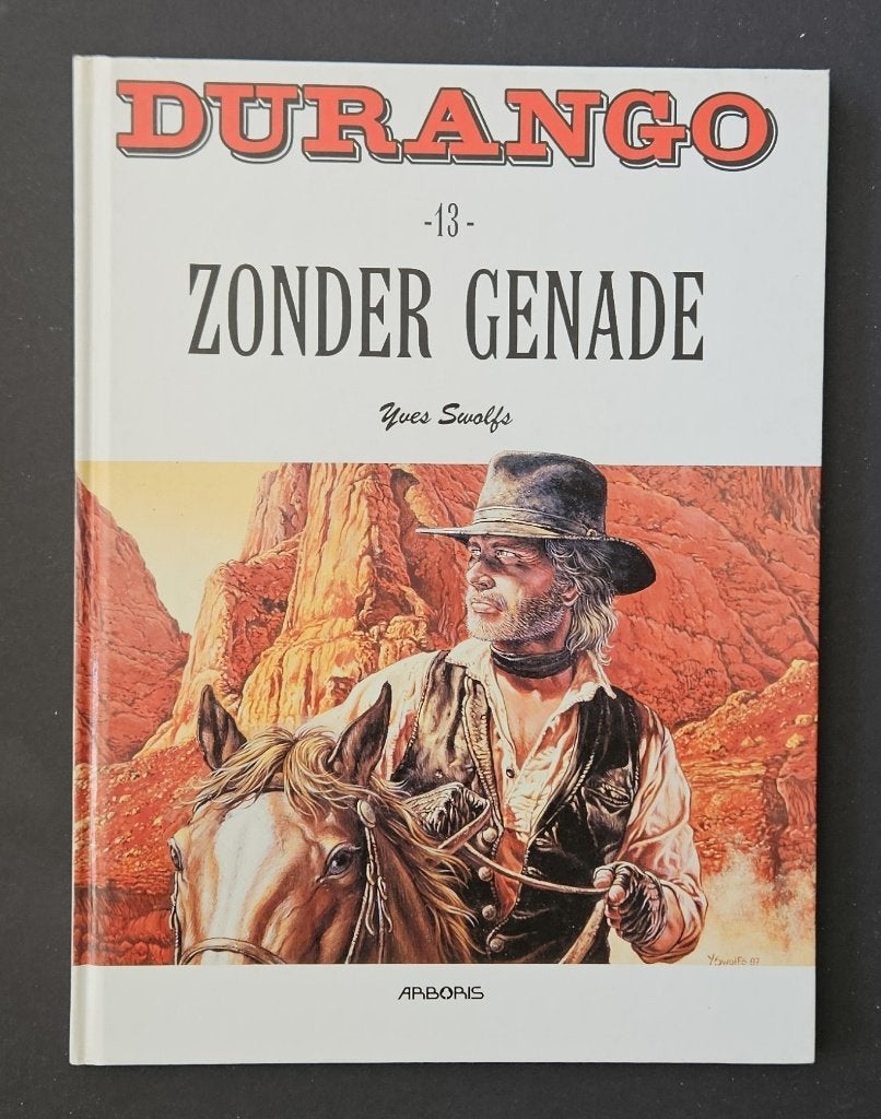 Durango deel 13 - Zonder Genade - Yves Swolfs - Arboris 1998, Eén stripboek, Ophalen of Verzenden, Zo goed als nieuw, Yves Swolfs