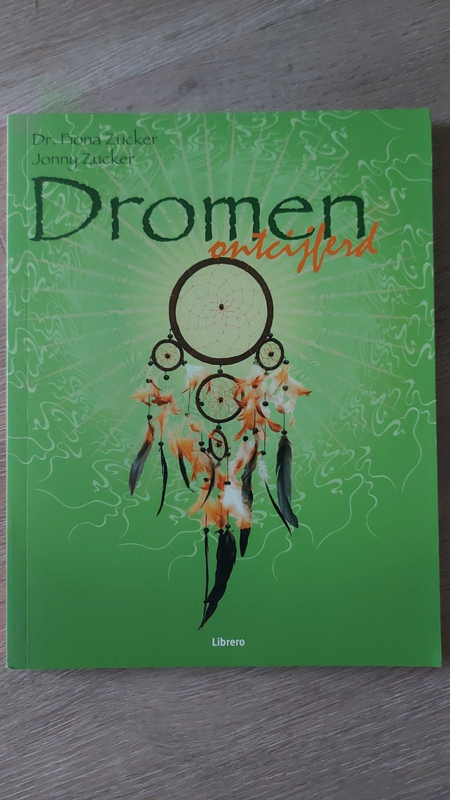 F3: Dromen ontcijferd - Dr. Fiona Zucker & Jonny Zucker, Ophalen of Verzenden, Zo goed als nieuw, Spiritualiteit algemeen, Achtergrond en Informatie