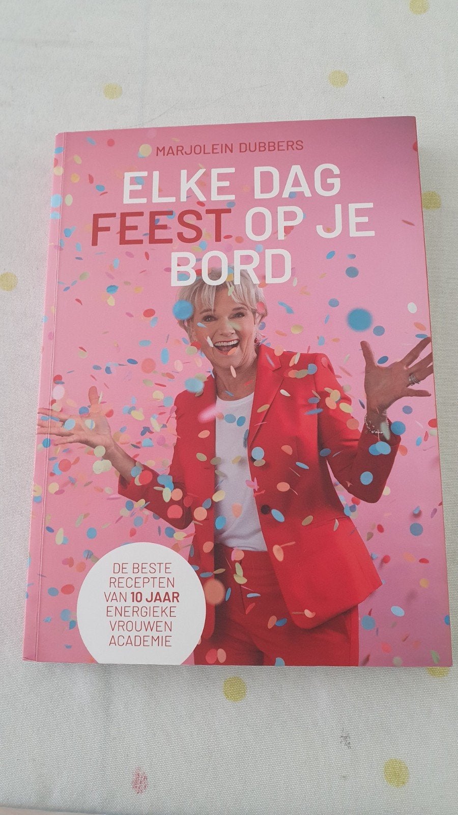 Elke dag feest op je bord. Marjolein Dubbers, Overige typen, Ophalen of Verzenden, Zo goed als nieuw, Gezond koken