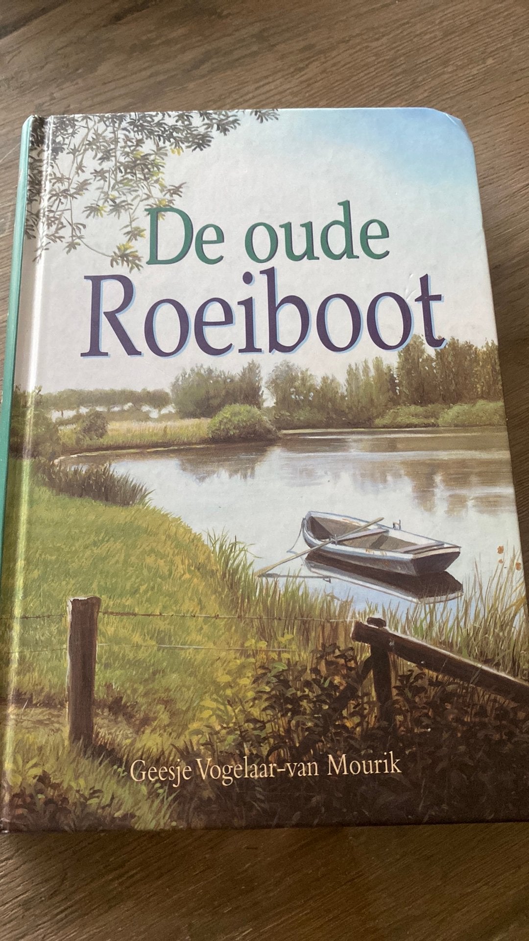 Geesje Vogelaar-van Mourik - De oude roeiboot, Geesje Vogelaar-van Mourik, Noord-Brabant, Ophalen of Verzenden, Zo goed als nieuw