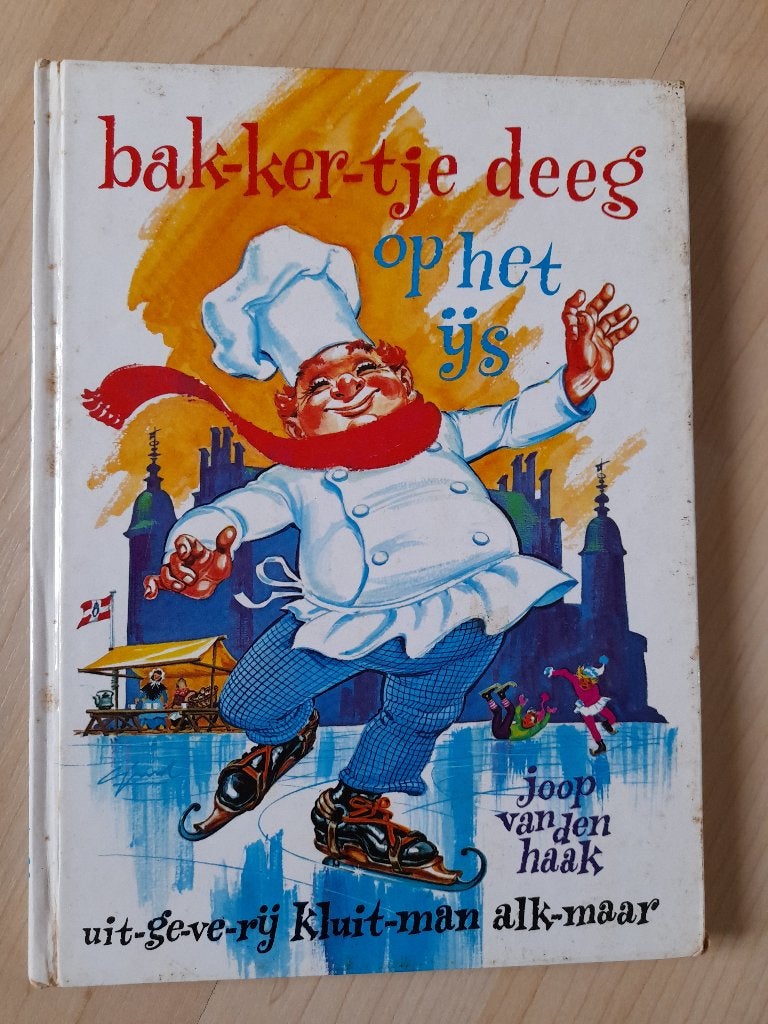 BAKKERTJE DEEG OP HET IJS Joop van den Haak, Ophalen of Verzenden, Gelezen, Fictie algemeen
