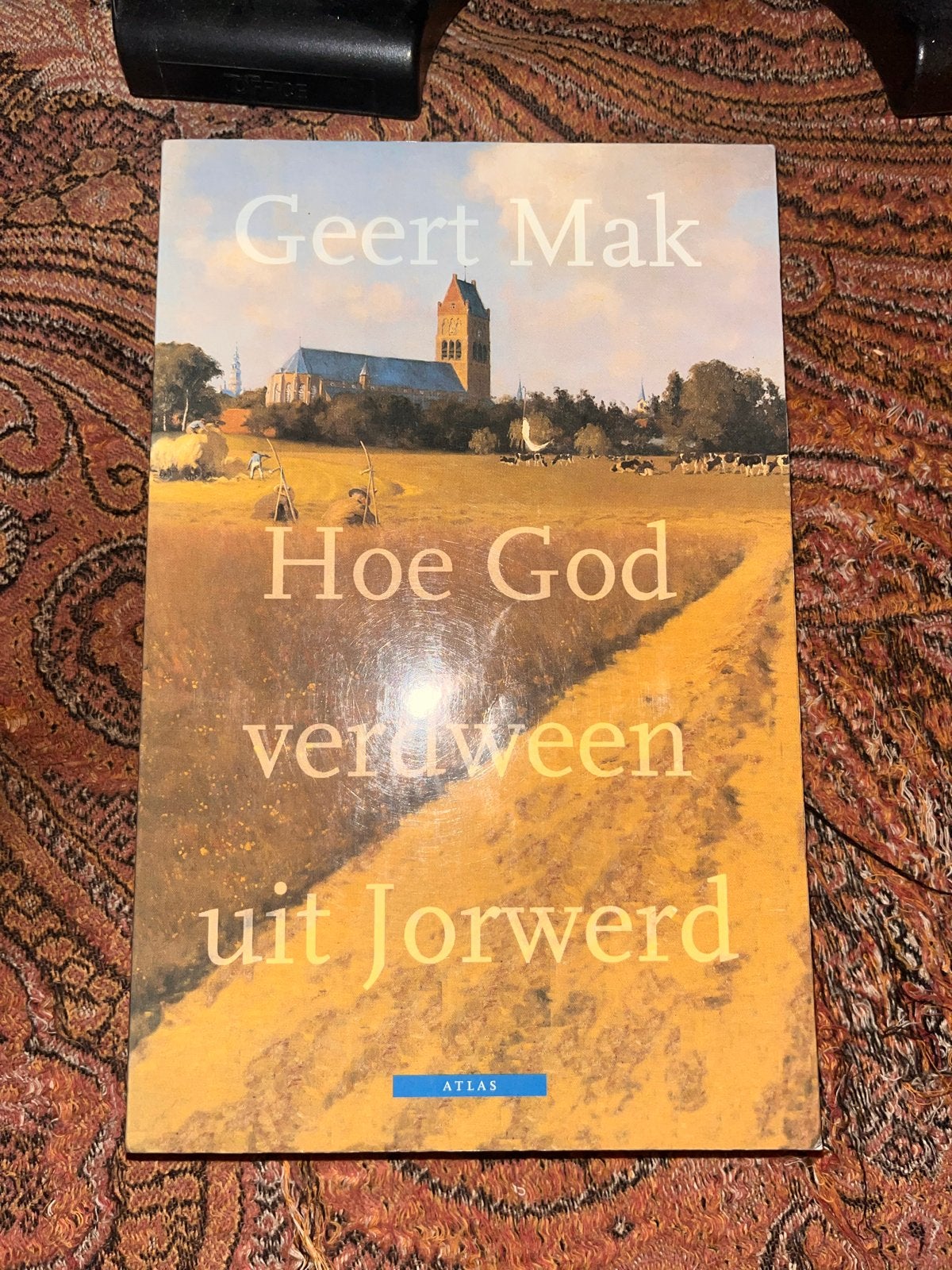 Hoe God verdween uit Jorwerd - Geert Mak, Verzenden, Gelezen, Nederland