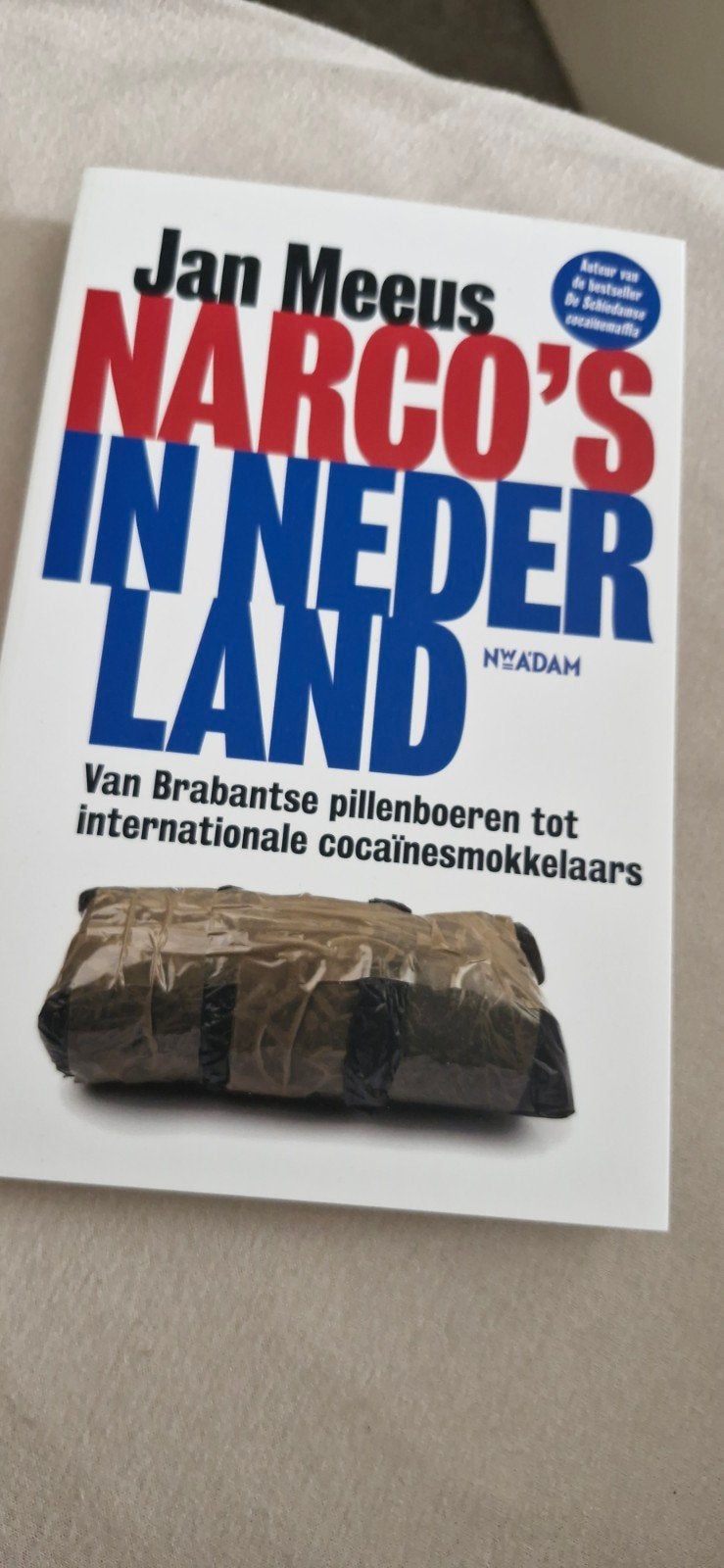 Jan Meeus - Narco's in Nederland, Ophalen of Verzenden, Zo goed als nieuw, Jan Meeus