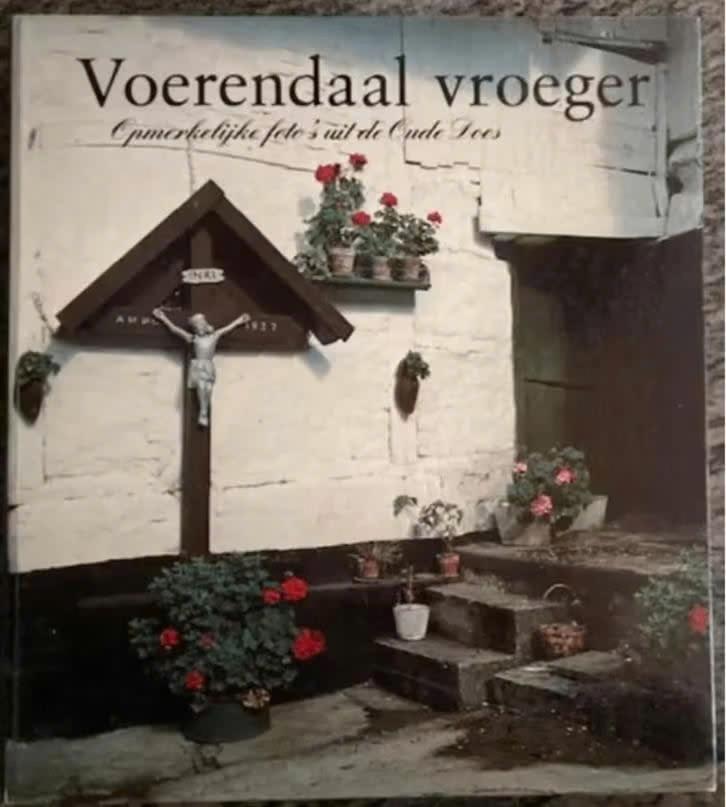 Voerendaal vroeger - Opmerkelijke foto's uit de Oude Doos, Boeken, Geschiedenis | Stad en Regio, Ophalen of Verzenden, Zo goed als nieuw