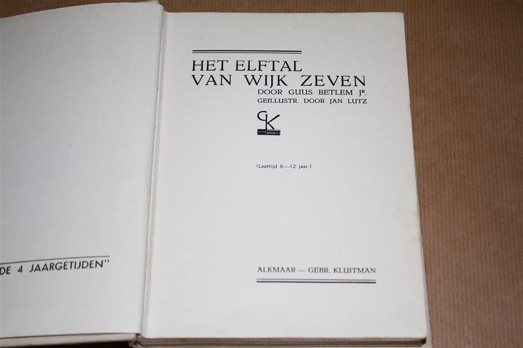 Het elftal van wijk zeven. Guus Betlem Jr. Kluitman 1938., Boeken, Ophalen of Verzenden, Zo goed als nieuw
