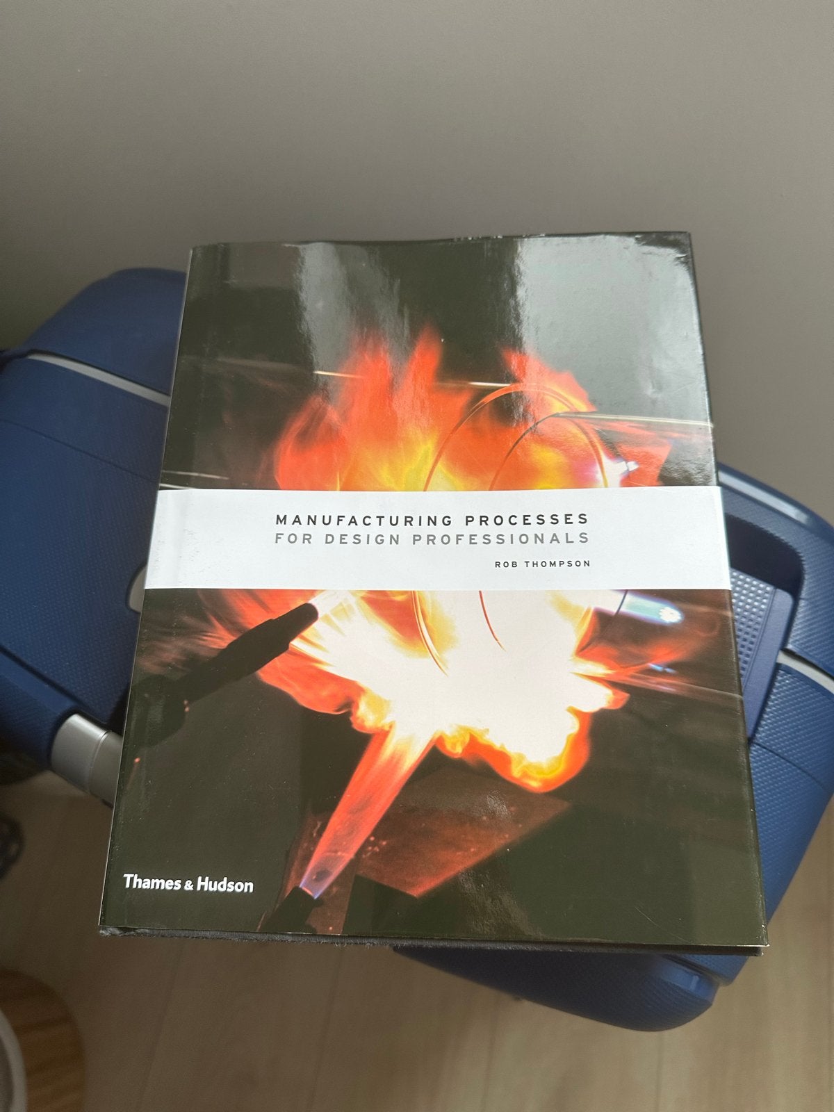 Manufacturing Processes for Design Professionals - Rob Thomp, Ophalen, Zo goed als nieuw, Werktuigbouwkunde