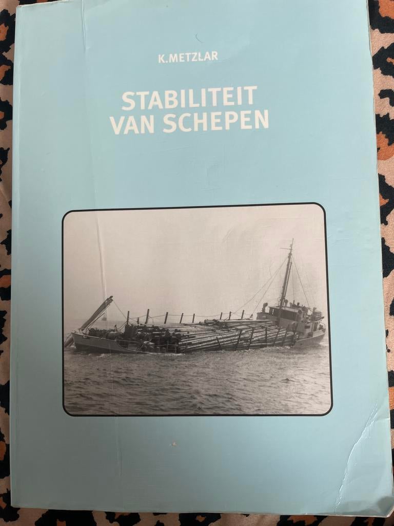 Stabiliteit van Schepen - K. Metzlar (Scheepsbouw), Ophalen of Verzenden, Gelezen, Werktuigbouwkunde