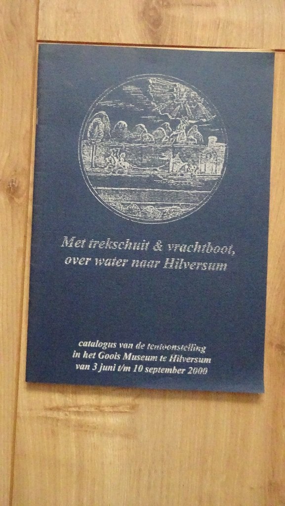 Met trekschuit & vrachtboot, over water naar Hilversum 2000, Boeken, Ophalen of Verzenden, Zo goed als nieuw