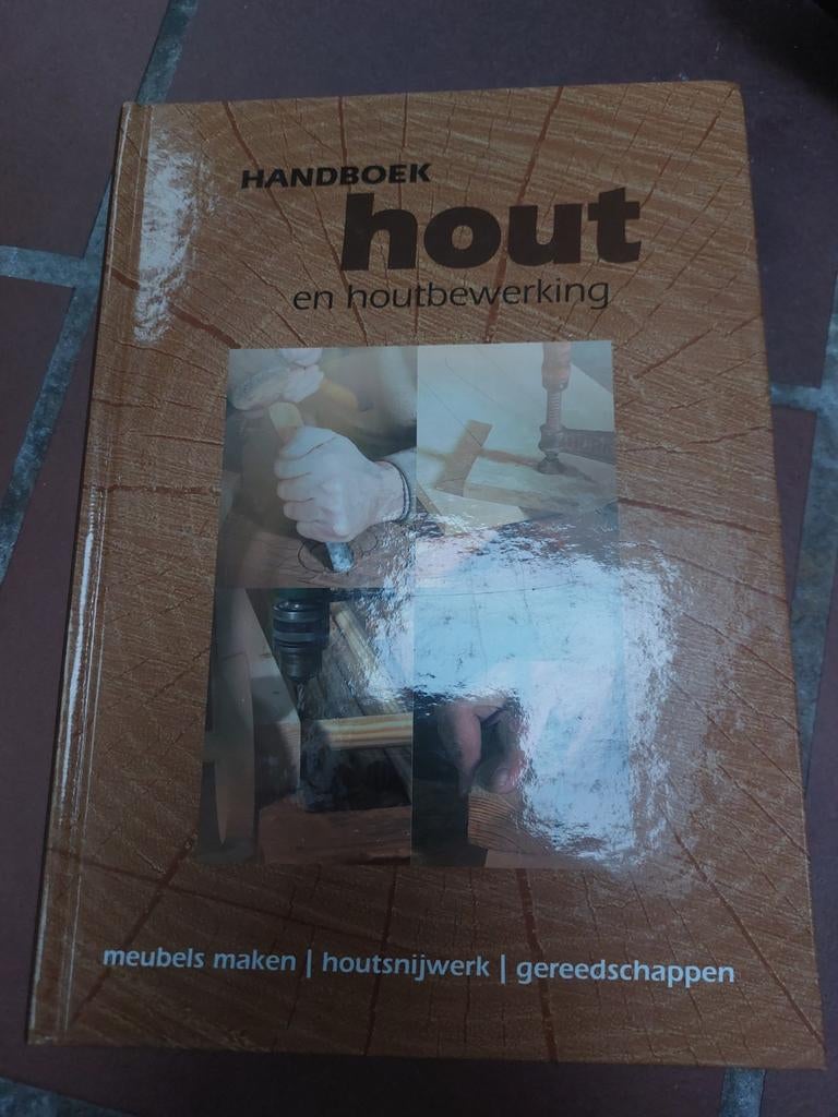 Handboek Hout en Houtbewerking - Meubels maken, Ophalen of Verzenden, Zo goed als nieuw, Overige onderwerpen, Onbekend