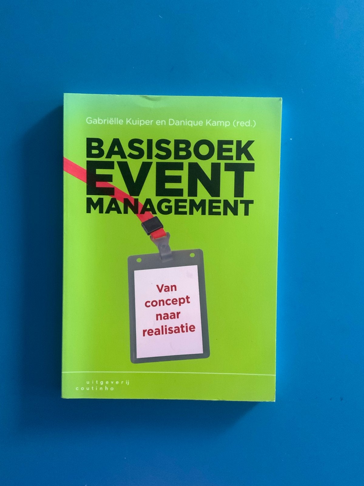 Basisboek Event Management - Van concept naar realisatie, Boeken, Ophalen of Verzenden, Gamma, Zo goed als nieuw, HBO