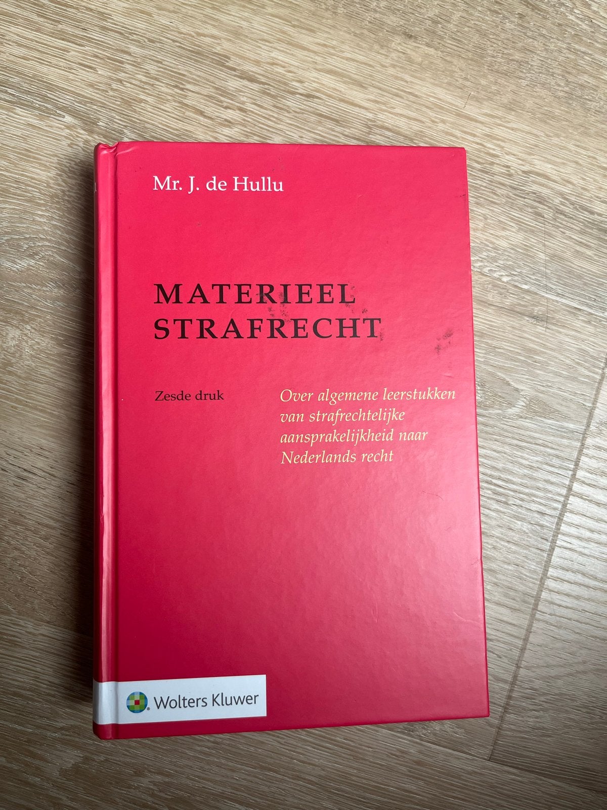 Materieel Strafrecht - Mr. J. de Hullu (6e druk), Ophalen of Verzenden, Gamma, Nieuw, HBO