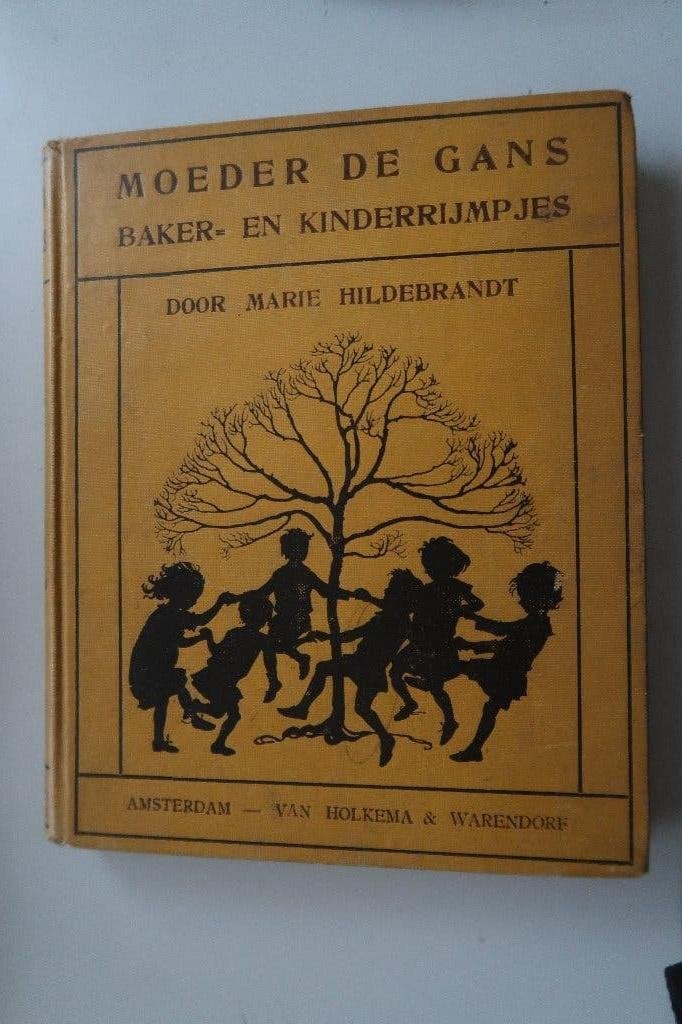 Moeder de gans, baker/ kinderrijmpjes Marie Hildebrandt-1915, Boeken, Gelezen, Fictie algemeen, Marie Hildebrandt, Ophalen of Verzenden