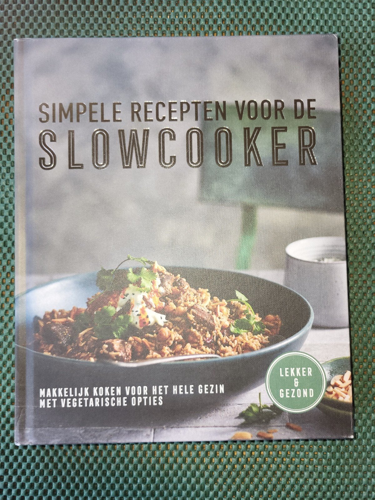 simpele recepten voor de slowcooker,  lekker & gezond, Ophalen of Verzenden, Zo goed als nieuw
