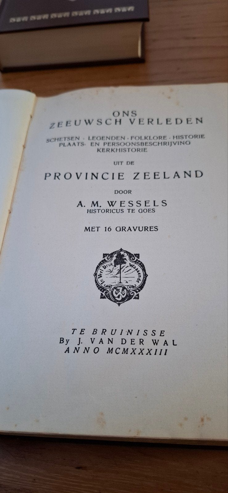 Ons Zeeuwsch Verleden - A.M. Wessels (1933), Europa, Ophalen of Verzenden, A.M. Wessels, 20e eeuw of later