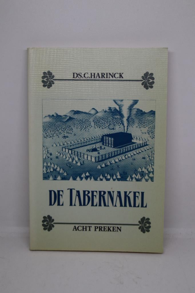 De Tabernakel - C. Harinck, Boeken, Ophalen of Verzenden, Gelezen