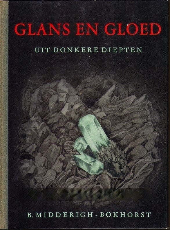 Midderigh-Bokhorst - Glans en gloed uit de donkere diepten, Antiek en Kunst, Ophalen of Verzenden
