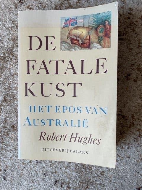de Fatale kust van Robert Hughes., Wereld overig, Robert Hughes, Ophalen of Verzenden, Zo goed als nieuw