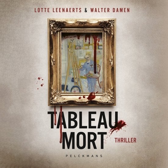 Tableau mort - Lotte Leenaerts en Walter Damen, Boeken, Ophalen of Verzenden, Zo goed als nieuw