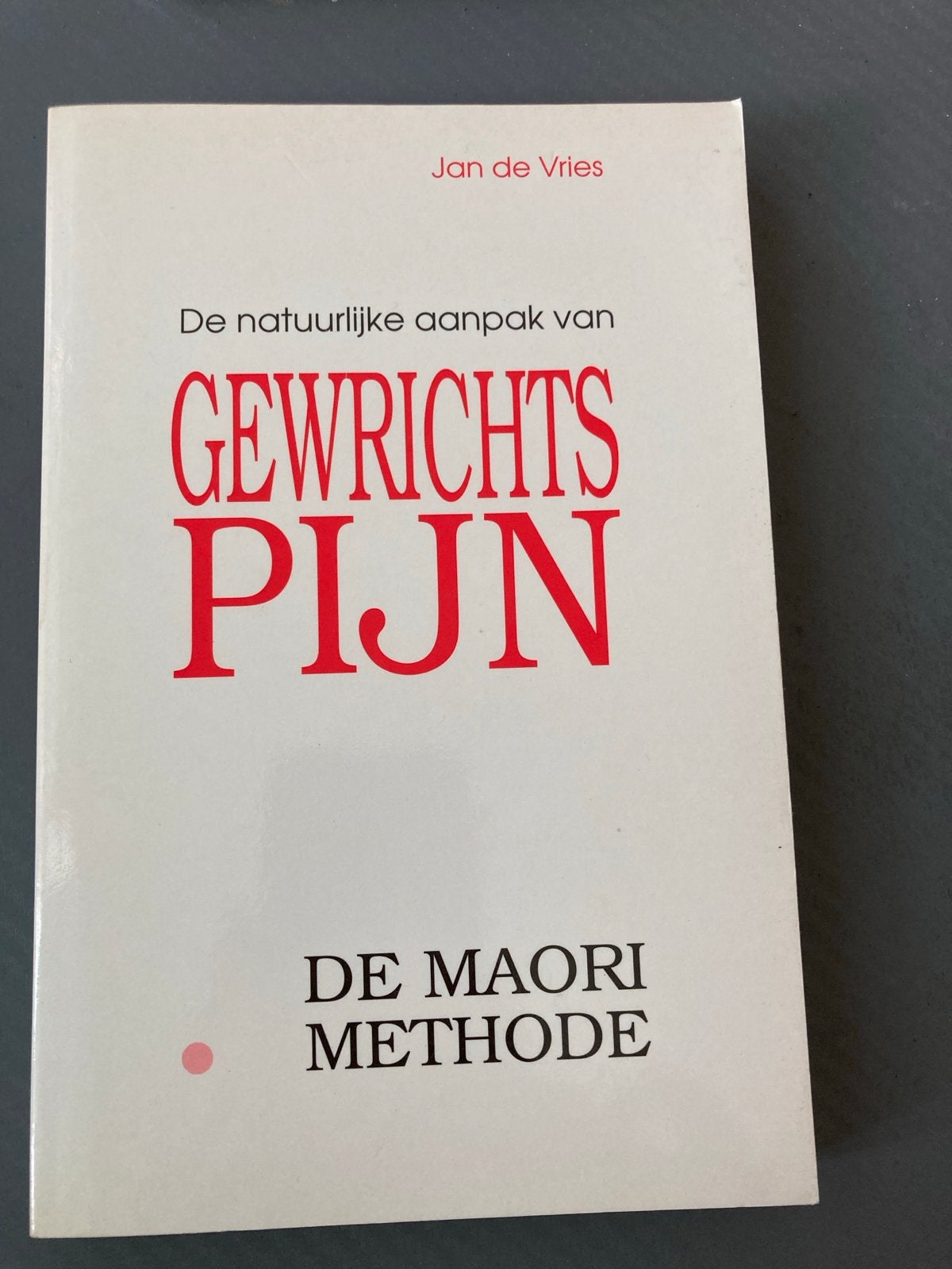De natuurlijke aanpak van Gewrichtspijn - Jan de Vries, Boeken, Ophalen of Verzenden, Zo goed als nieuw, Gezondheid en Conditie