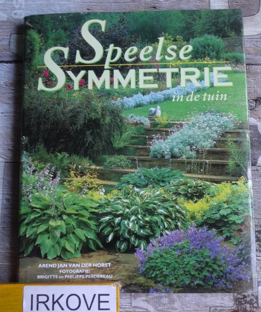 SPEELSE SYMMETRIE * Arend Jan van der Horst *, Verzenden, Zo goed als nieuw, Arend Jan van der Horst, Tuinontwerpen