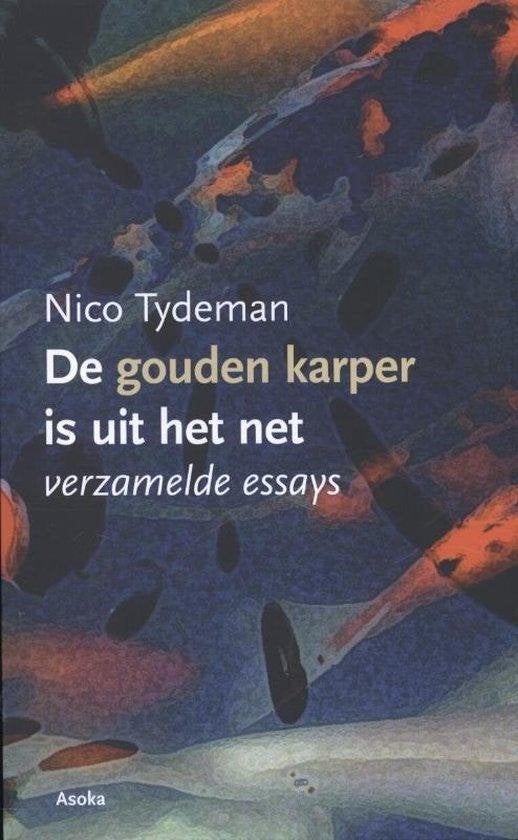 Nico Tydeman De gouden karper is uit het net, Ophalen of Verzenden, Nieuw, Spiritualiteit algemeen, Achtergrond en Informatie