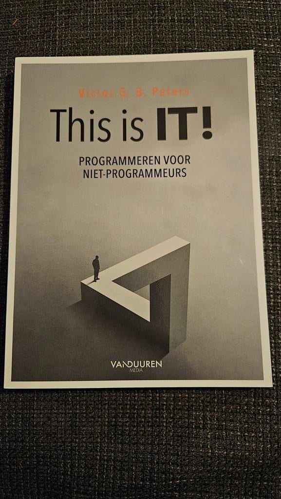 This is IT! Programmeren voor niet-programmeurs, Boeken, Informatica en Computer, Zo goed als nieuw, Programmeertaal of Theorie