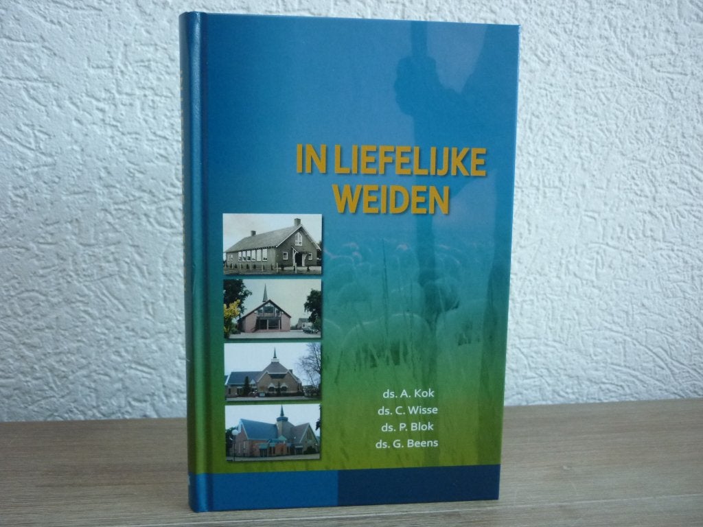 A. Kok /ds. C. Wisse/ ds. P. Blok- In liefelijke weiden, Boeken, Ophalen of Verzenden, Nieuw, Christendom | Protestants
