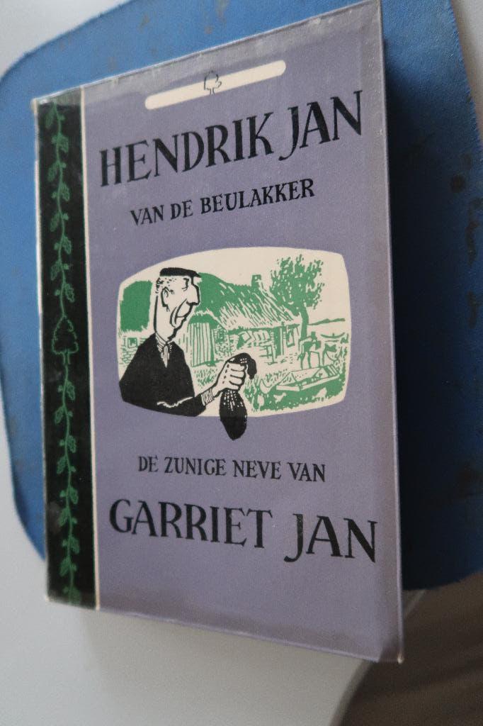 Hendrik Jan van de Beulakker,de zunige neve van Garriet Jan, Ophalen of Verzenden, Gelezen