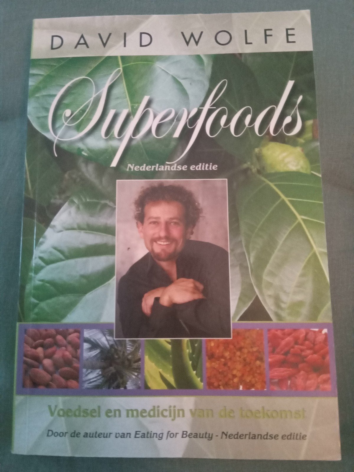 Boek: Superfoods - David Wolfe (Nederlandse editie), Kruiden en Alternatief, Ophalen of Verzenden, Zo goed als nieuw, David Wolfe